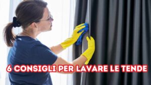 Come lavare le tende senza troppa fatica: fai tesoro di questi 6 consigli